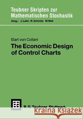 The Economic Design of Control Charts Elart Vo Elart Von Collani 9783519027294 Springer