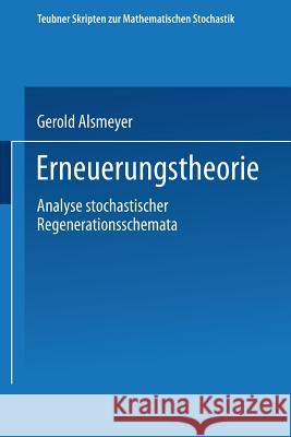 Erneuerungstheorie Gerold Alsmeyer                          Gerold Alsmeyer 9783519027300 Springer
