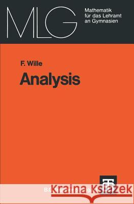 Analysis: Eine Anwendungsbezogene Einführung Wille, Friedrich 9783519027539