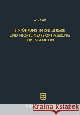 Einführung in Die Lineare Und Nichtlineare Optimierung Für Ingenieure Krabs, Werner 9783519029526