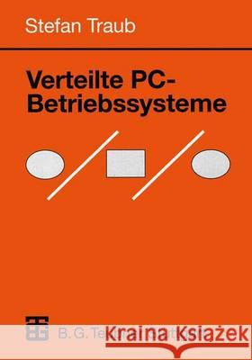 Verteilte Pc-Betriebssysteme Stefan Traub 9783519029977 Vieweg+teubner Verlag