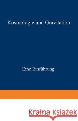 Kosmologie Und Gravitation: Eine Einführung Berry, Michael 9783519030690 Vieweg+teubner Verlag