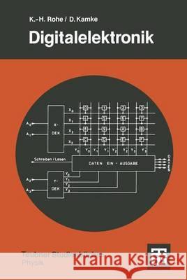 Digitalelektronik: Eine Einführung Für Physiker Rohe, Karl H. 9783519030775 Vieweg+teubner Verlag