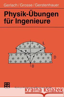 Physik-Übungen Für Ingenieure Gerlach, Eckard 9783519032137