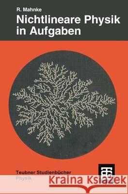 Nichtlineare Physik in Aufgaben Mahnke, Reinhard 9783519032243 Vieweg+teubner Verlag