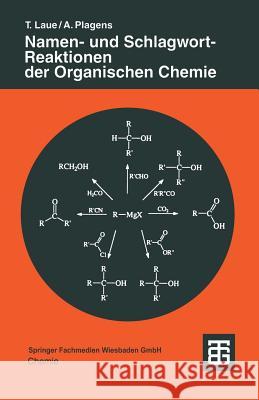 Namen- Und Schlagwort-Reaktionen Der Organischen Chemie Plagens, Andreas 9783519035268 Vieweg+teubner Verlag