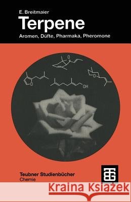 Terpene: Aromen, Düfte, Pharmaka, Pheromone Breitmaier, Eberhard 9783519035480 Vieweg+teubner Verlag