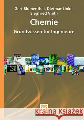 Chemie: Grundwissen Für Ingenieure Blumenthal, Gert 9783519035510 Vieweg+Teubner