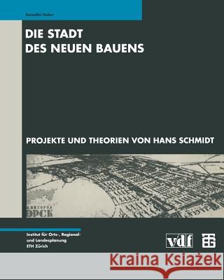 Die Stadt Des Neuen Bauens Benedikt Huber Benedikt Huber 9783519050360 Springer