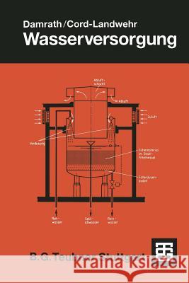 Wasserversorgung H. Damrath Klaus Cord-Landwehr 9783519052494 Vieweg+teubner Verlag