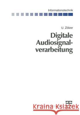 Digitale Audiosignalverarbeitung Udo Zolzer Udo Zolzer 9783519061809 Vieweg+teubner Verlag