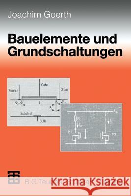 Bauelemente Und Grundschaltungen Joachim Goerth 9783519062585 Vieweg+teubner Verlag