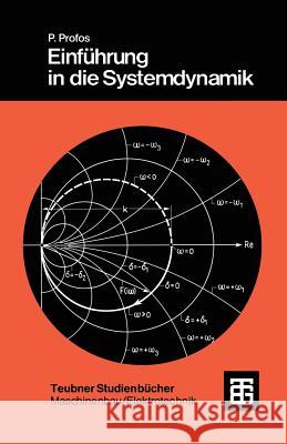 Einführung in Die Systemdynamik Profos, Paul 9783519063063 Vieweg+teubner Verlag