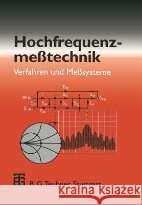 Hochfrequenzmeßtechnik: Verfahren Und Meßsysteme Thumm, Manfred 9783519063605