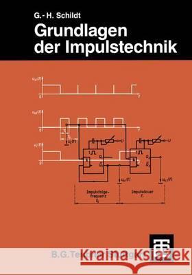 Grundlagen Der Impulstechnik Schildt, Gerhard-Helge 9783519064121 Vieweg+teubner Verlag