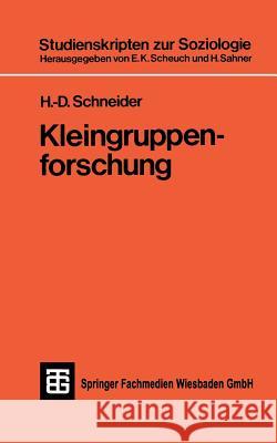 Kleingruppenforschung H. -D Schneider 9783519100447 Vieweg+teubner Verlag