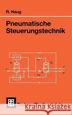 Pneumatische Steuerungstechnik Rudolf Haug 9783519100812