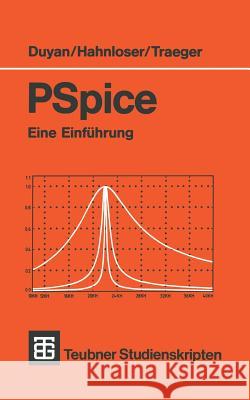 PSPICE: Eine Einführung Duyan, Harun 9783519101437 Vieweg+teubner Verlag