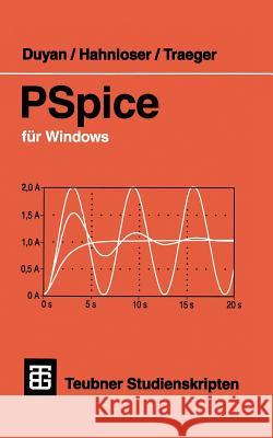 PSPICE Für Windows Duyan, Harun 9783519101468 Vieweg+teubner Verlag