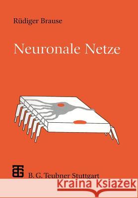 Neuronale Netze: Eine Einführung in Die Neuroinformatik Brause, Rüdiger 9783519122470