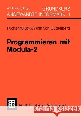 Programmieren Mit Modula-2 Grundkurs Angewandte Informatik I Puchan, Jörg 9783519129349 Vieweg+teubner Verlag