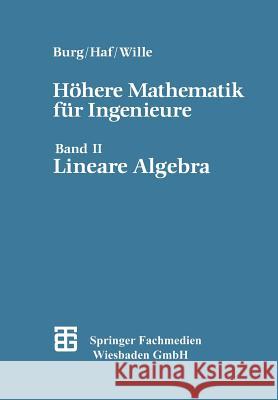 Höhere Mathematik Für Ingenieure: Band II Lineare Algebra Wille, Prof Dr Rer Nat Friedrich 9783519129561