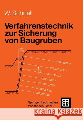 Verfahrenstechnik Zur Sicherung Von Baugruben Schnell, Wolfgang 9783519150220 Vieweg+teubner Verlag