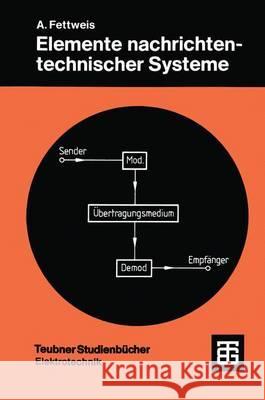 Elemente Nachrichtentechnischer Systeme Fettweis, A. 9783519161318 Vieweg+teubner Verlag