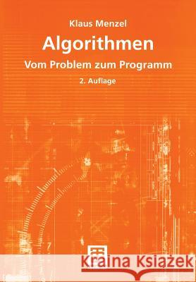Algorithmen: Vom Problem Zum Programm Menzel, Klaus 9783519211624 Vieweg+teubner Verlag