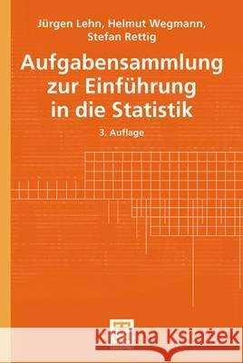 Aufgabensammlung Zur Einführung in Die Statistik Lehn, Jürgen 9783519220756 Vieweg+Teubner