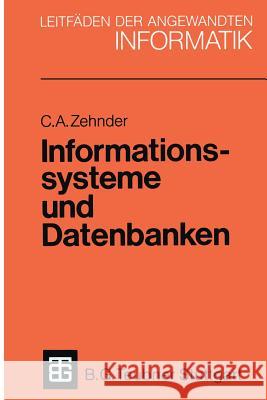 Informationssysteme Und Datenbanken Carl August Zehnder 9783519224808