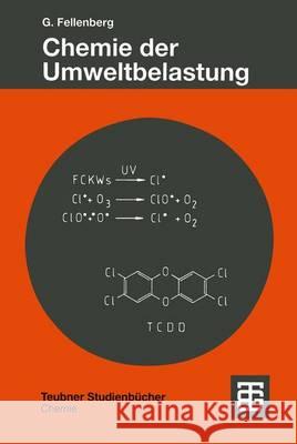 Chemie Der Umweltbelastung G. Nter Fellenberg Gunter Fellenberg 9783519235101 Vieweg+teubner Verlag