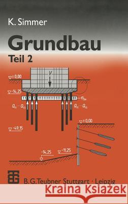 Grundbau: Teil 2 Baugruben Und Gründungen Gerlach, Johannes 9783519352327