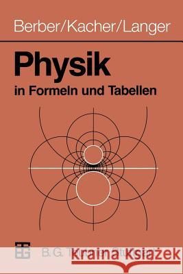 Physik in Formeln Und Tabellen Berber, Joachim 9783519432111 Vieweg+teubner Verlag