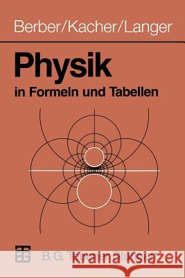 Physik in Formeln Und Tabellen Berber, Joachim 9783519432111