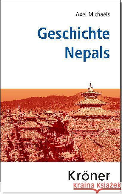Geschichte Nepals Michaels, Axel 9783520212016 Kröner