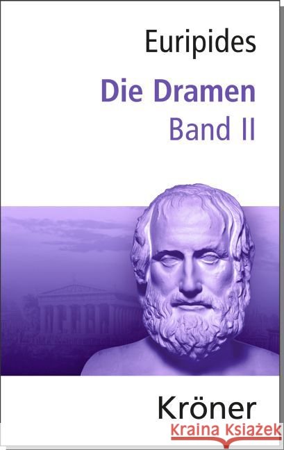 Die Dramen. Bd.2 Euripides 9783520285034