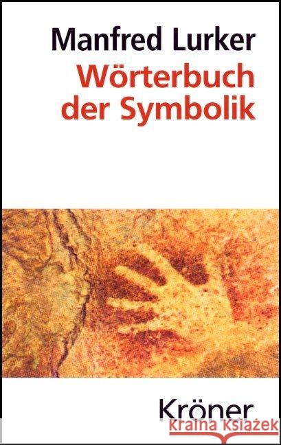 Worterbuch Der Symbolik Manfred Lurker 9783520464057 Alfred Kroner Verlag GmbH & Co KG