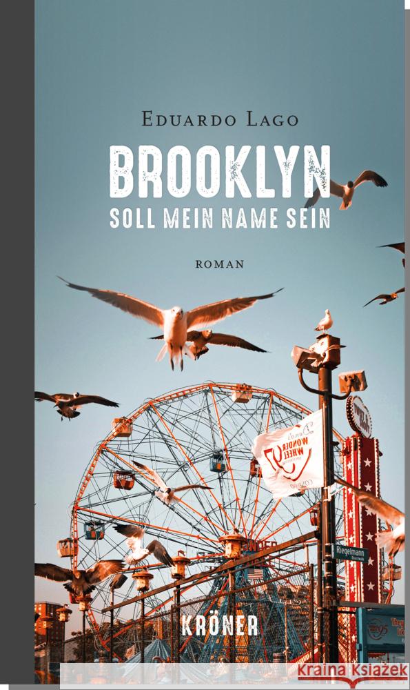 Brooklyn soll mein Name sein Lago, Eduardo 9783520624017 Kröner