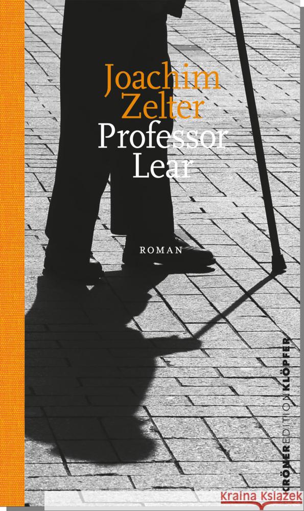 Professor Lear Zelter, Joachim 9783520766014 Kröner