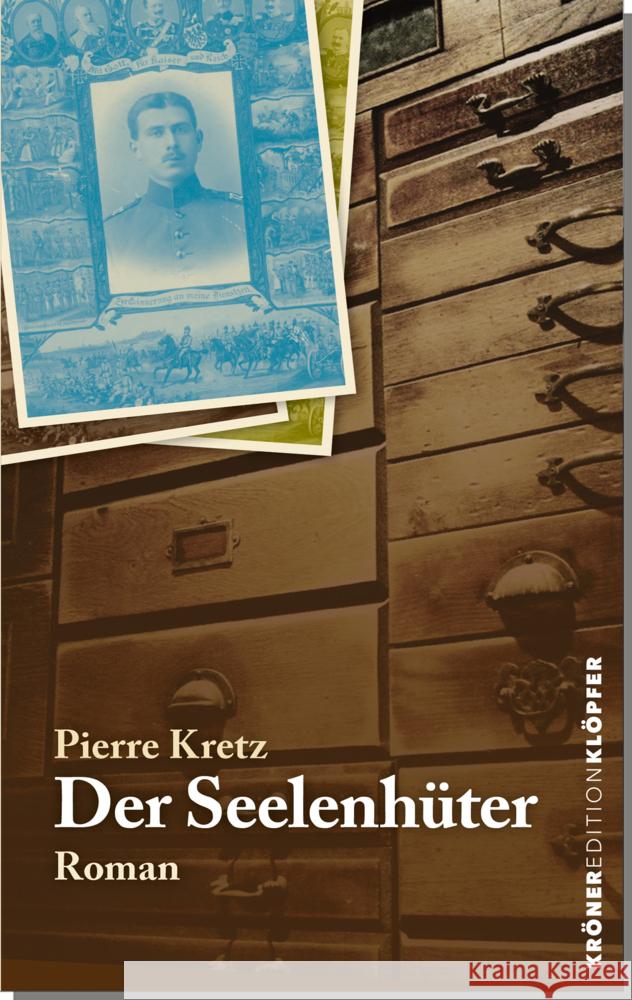 Der Seelenhüter Kretz, Pierre 9783520770103 Kröner