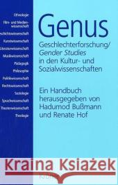 Genus : Geschlechterforschung/Gender Studies in den Kultur- und Sozialwissenschaften Bussmann, Hadumod Hof, Renate  9783520822017 Kröner