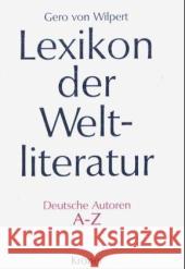 Deutsche Autoren A-Z Wilpert, Gero von   9783520837042 Kröner