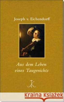 Aus dem Leben eines Taugenichts Eichendorff, Joseph Frhr. von 9783520854018 Kröner