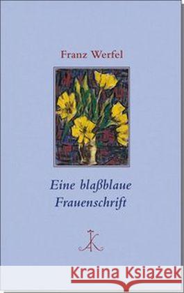 Eine blaßblaue Frauenschrift Werfel, Franz 9783520855022 Kröner