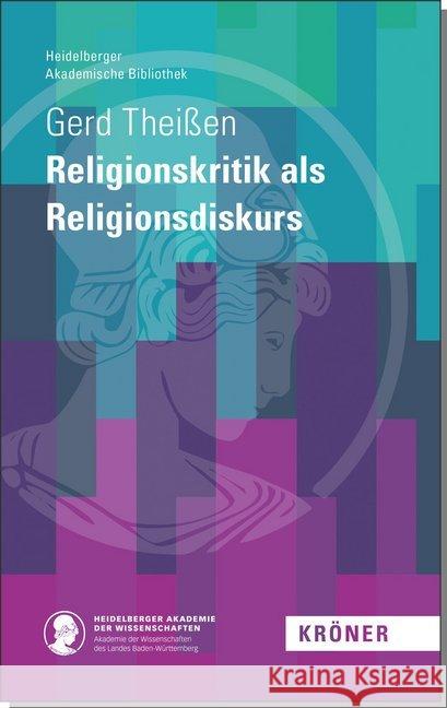 Religionskritik als Religionsdiskurs Theißen, Gerd 9783520900036 Kröner