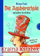Die Zauberschule und andere Geschichten Ende, Michael   9783522179768 Thienemann Verlag