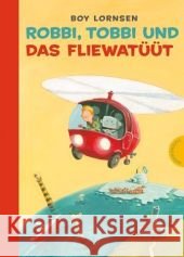 Robbi, Tobbi und das Fliewatüüt Lornsen, Boy   9783522181709 Thienemann Verlag