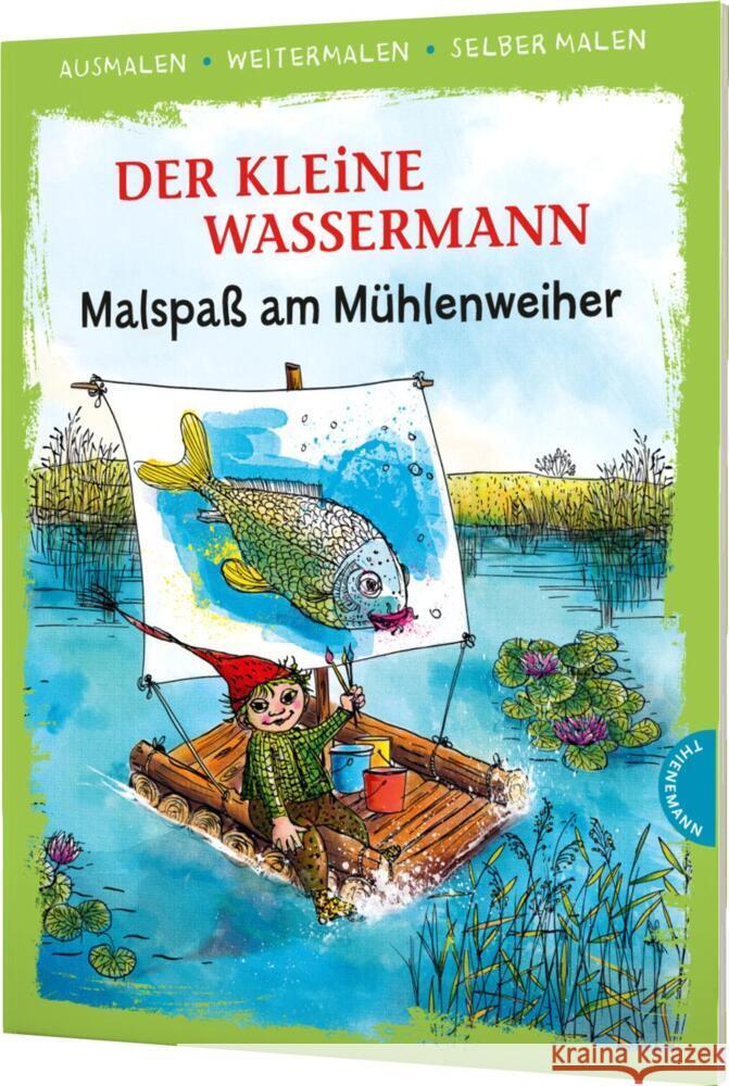 Der kleine Wassermann - Malspaß am Mühlenweiher Preußler, Otfried 9783522185776 Thienemann in der Thienemann-Esslinger Verlag