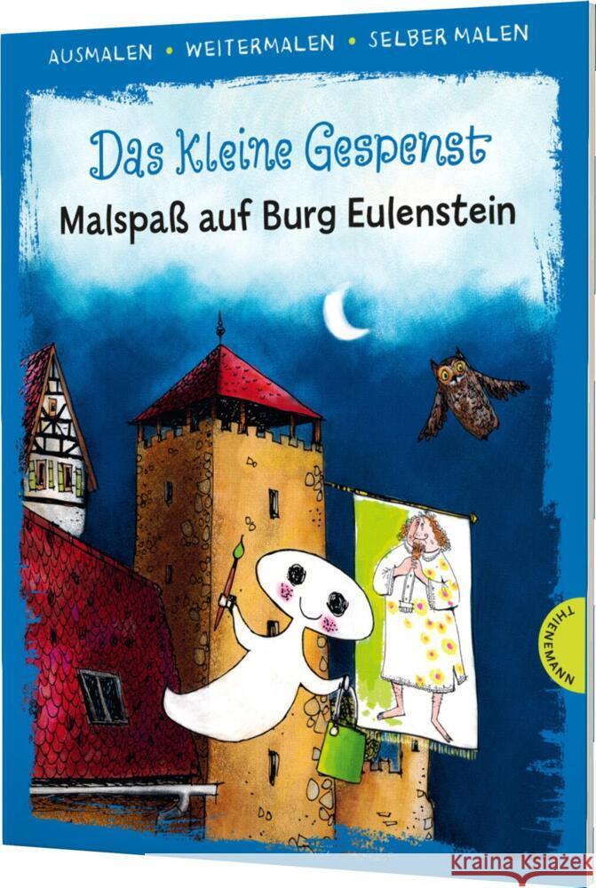 Das kleine Gespenst - Malspaß auf Burg Eulenstein Preußler, Otfried 9783522185783